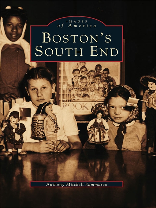 Title details for Boston's South End by Anthony Mitchell Sammarco - Available